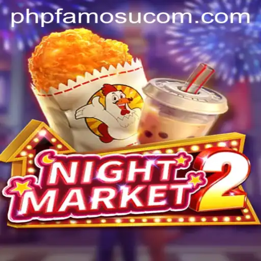 NightMarket2: An Engrossing Journey into the World of 'PHP FAMOUS'